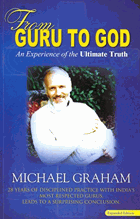 From Guru to God - An Experience of the Ultimate Truth