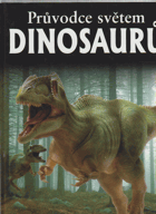 Průvodce světem dinosaurů