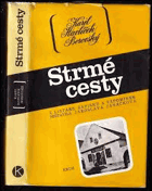 Strmé cesty(z listáře, zápisků a vzpomínek sestavila Jaroslava Jánáčková)