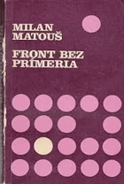 Front bez prímeria. Československo v boji proti ideologickej diverzii