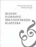 Besedy o obnově břevnovského kláštera Břevnov