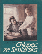 Chlapec ze Simbirska - dokumentární povídky o dětství a mládí Vladimíra Iljiče Lenina