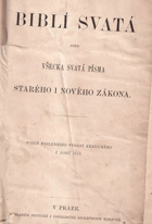 Biblí svatá POPRASKANÝ HŘBET!! ...aneb všecka svatá písma Starého i Nového Zákona