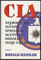 CIA - nejmocnější světová špionážní agentura odhaluje svoje tajemství