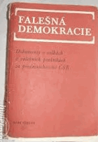 Falešná demokracie. Dokumenty o volbách a volebních praktikách za předmnichovské ČSR