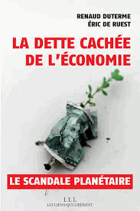 La dette cachée de l'économie - un scandale planétaire