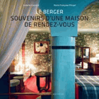 Le Berger - Souvenirs d'une maison de rendez-vous