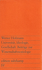 Universität, Ideologie, Gesellschaft. Beiträge zur Wissenschaftssoziologie