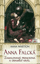 Anna Falcká - zamilová princezna a osamělý král - román