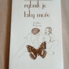 Rybník je taky moře