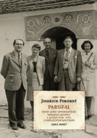 PARSIFAL osudy jedné demokratické odbojové skupiny v letech 1938-1945 s poválečným dovětkem