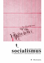 Socialismus ekonomická a sociologická analýza
