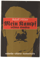 Mein Kampf - očima dneška (rešerše, citace, komentáře)