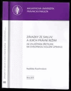 Závazky ze smluv a jejich právní režim(se zvláštním zřetelem na evropskou kolizní úpravu)