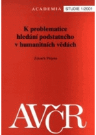 K problematice hledání podstatného v humanitních vědách