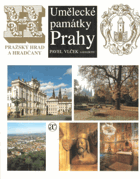 Umělecké památky Prahy Pražský hrad a Hradčany
