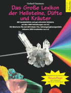 Das Grosse Lexikon der Heilsteine, Düfte und Kräuter