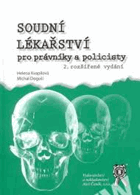 Soudní lékařství pro právníky a policisty
