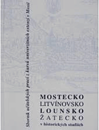 Mostecko, Litvínovsko, Lounsko, Žatecko v historických studiích