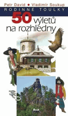50 výletů na rozhledny - rodinné toulky