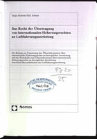 Das Recht der Übertragung von internationalen Sicherungsrechten an Luftfahrzeugausrüstung