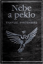 Nebe a peklo - dle viděného a slyšeného