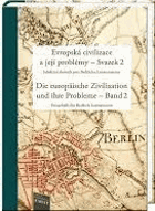 Evropská civilizace a její problémy 2 Jubilejní sborník pro Bedřicha Loewensteina (k ...