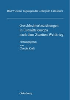 Geschlechterbeziehungen in Ostmitteleuropa nach dem Zweiten Weltkrieg