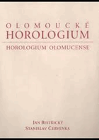 Olomoucké horologium - kolektář biskupa Jindřicha Zdíka. Horologium Olomucense