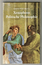 Xenophons politische Philosophie. Erweiterte Fassung eines Vortrages, gehalten in der Carl ...