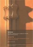SEDLEC historie, architektura a umělecká tvorba sedleckého kláštera ve středoevropském ...