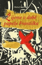 Žijeme v době papeže Františka papež František
