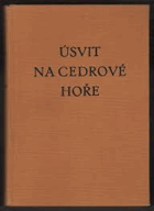 Úsvit na Cedrové hoře (Román divokého západu)