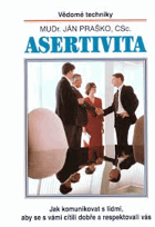 Asertivita. Vědomé techniky