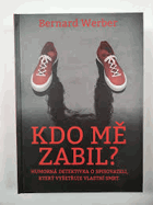 Kdo mě zabil