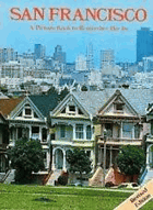 San Francisco. A Picture Book To Remember Her By