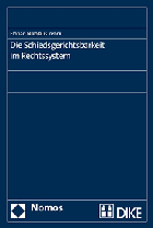 Die Schiedsgerichtsbarkeit im Rechtssystem