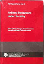 Arbitral Institutions Under Scrutiny(Asa Special Series)