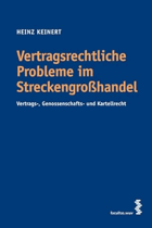 Vertragsrechtliche Probleme im Streckengroßhandel