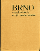 BRNO v architektuře a výtvarném umění-A4 formát!! Brünn