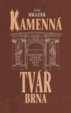 Kamenná tvář Brna Brno