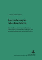 Prozessbetrug im Schiedsverfahren - eine Studie zu den vom erschlichenen Schiedsspruch ...