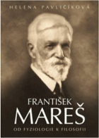 František MAREŠ od fyziologie k filosofii