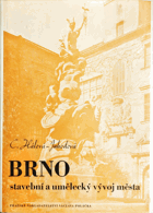 BRNO stavební a umělecký vývoj města. Strojitelnoje i chudožestvennoje razvitije goroda. ...