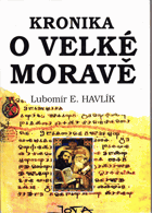 Kronika o Velké Moravě Velká Morava