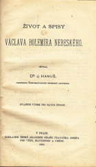 Život a spisy Václava Bolemíra Nebeského - předloženo dne 4. července 1896