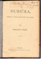 HUBIČKA Obraz ze života pohorského lidu našeho