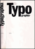 TYPOGRAPHIA 1 Písmo, ilustrace, kniha Typografie Typography
