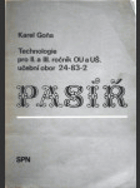 PASÍŘ Technologie pro 2. a 3.ročník OU a UŠ, učební obor pasíř