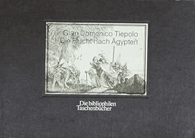 Die Flucht nach Ägypten. Hrsg. von Harald Keller.Die bibliophilen Taschenbücher Nr. 499